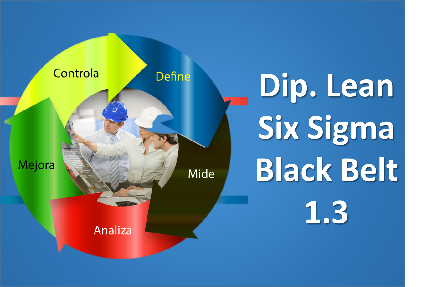 Diplomado Lean Six Sigma Black Belt (1.3)